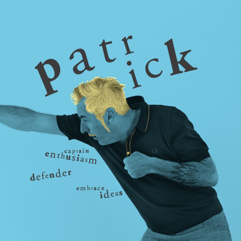 Patrick - Captain Enthusiasm, Defender, Embrace Ideas